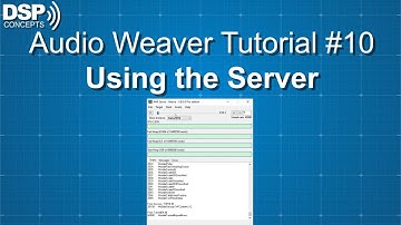Audio Weaver Designer: Using The Server