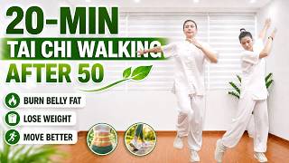 20-Min Tai Chi Walking After 50 🔥 Burn Belly Fat, Lose Weight & Move Better