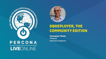DBdeployer, the Community Edition - Giuseppe Maxia - Percona Live ONLINE 2020
