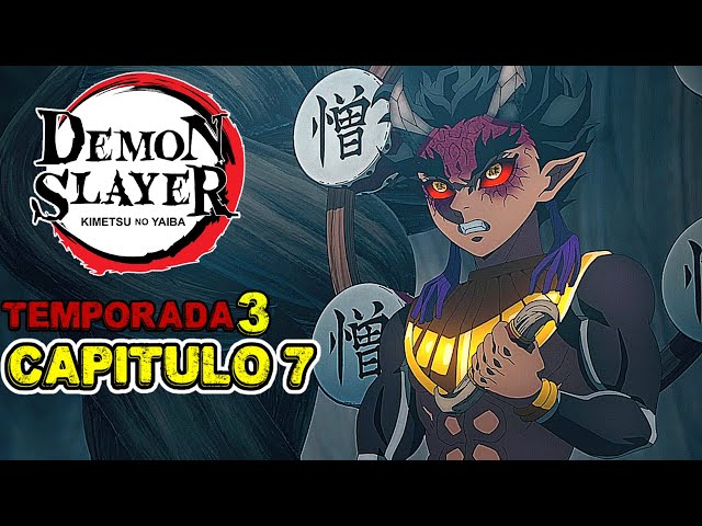 Kimetsu no Yaiba Temporada 3 Episodio 7 Análisis & Resumen Demon Slayer  Zohakuten Aparece 