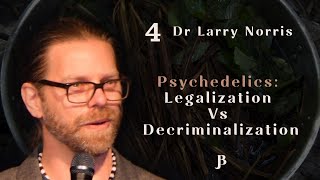Psychedelics - Legalization Vs. Decriminalization