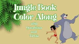 Jungle Book Color Along With fun Trivia