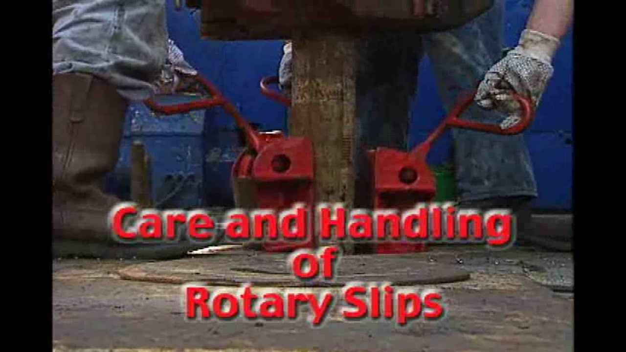 Rotary Slips Care and Handling YouTube