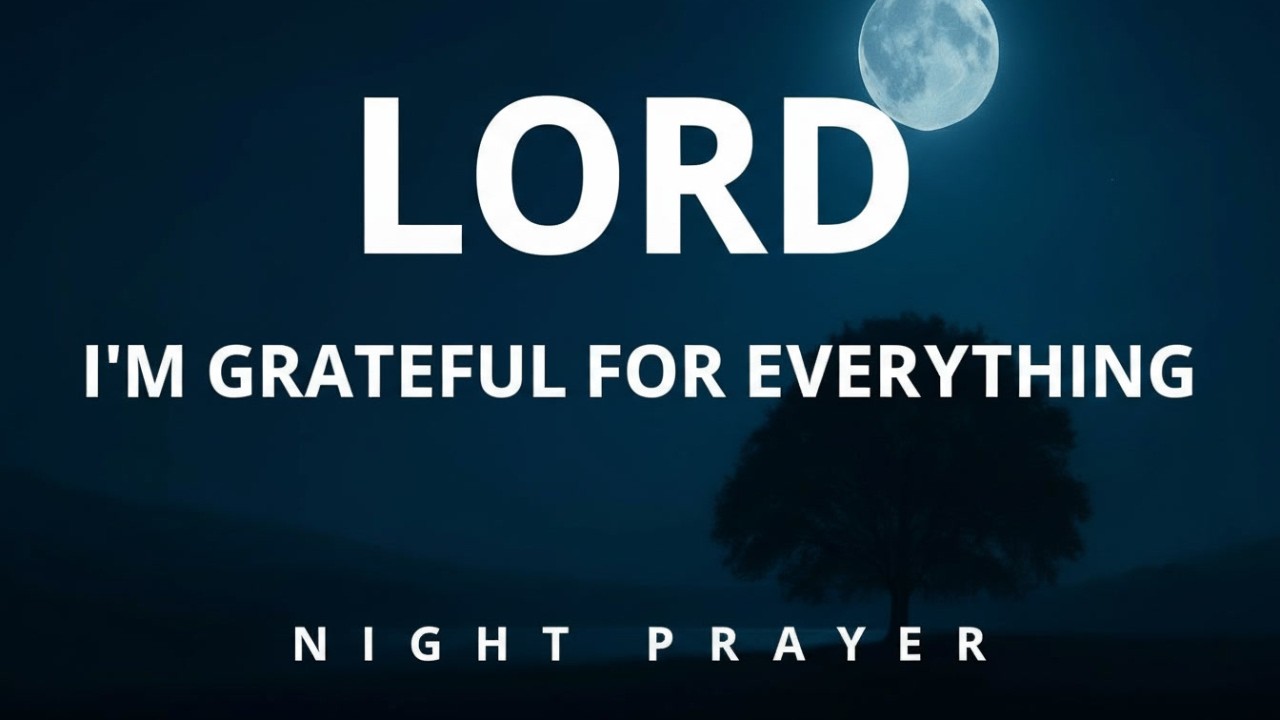 Close This Day with Gratitude 🌙 Powerful Night Prayer for Peace, Blessings & Protection