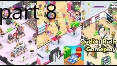 Outlets Rush - Gameplay Walkthrough Part 8 Idle Mall Manager (iOS, Android)