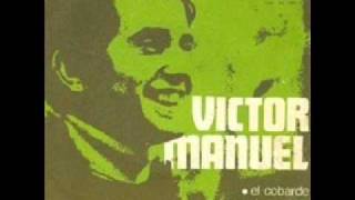 Victor Manuel - El cobarde chords