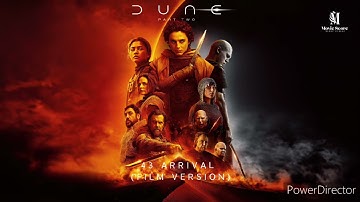 43 Arrival (Film Version) - DUNE PART TWO - by Hans Zimmer