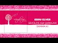Ebru Elver -  Sanma Ki (Official Audio Video)