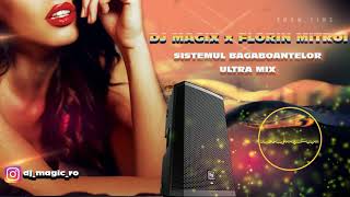 Florin Mitroi - Sistemul Bagaboantelor ❌ Dj Magic Ultra Mix