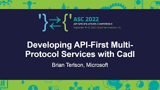 Developing API-First Multi-Protocol Services with Cadl - Brian Terlson, Microsoft
