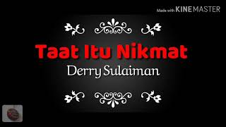 Taat Itu Nikmat -Derry sulaiman