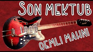 Super Qemli Mahni Son Mektub (Gitara) 2020 Resimi