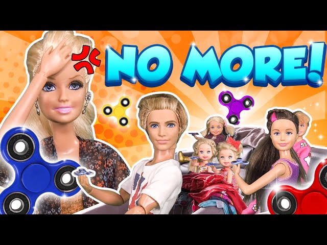 barbie no more fidget spinners