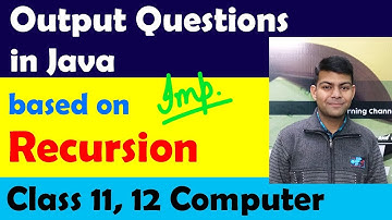 Output Questions based on Recursion | Very Important | ISC Computer Class 11, 12