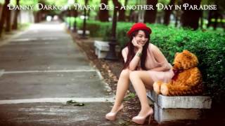 Another Day In Paradise - Danny Darko Ft Mary Dee