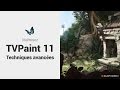 Formation vidéo Maîtrisez TvPaint 11 Techniques Avancées avec Elephorm