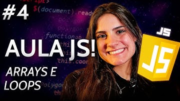 CURSO DE JAVASCRIPT DO ZERO | parte 4 - arrays (listas), estruturas de repetição (for) e escopo