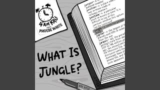 What Is Jungle