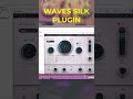 Waves Silk Plugin Demo #musicproduction #mixingengineer