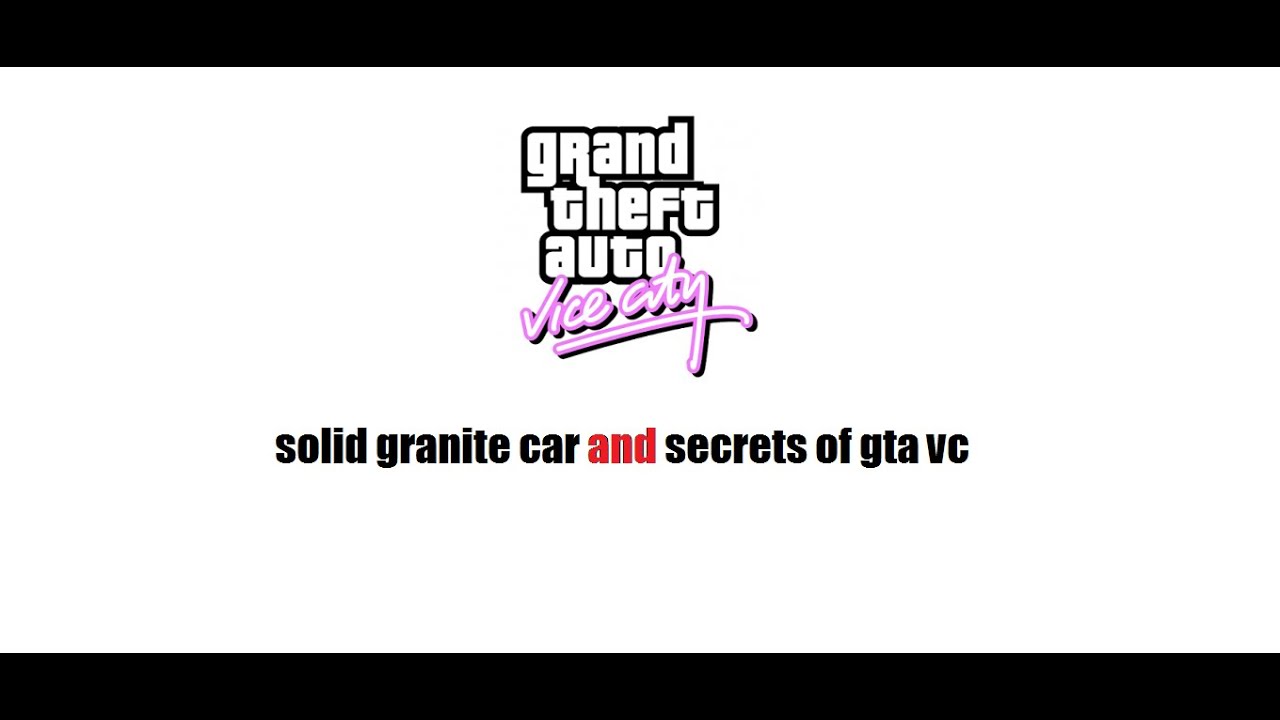 solid granite car mod & secrets of gta vice city YouTube