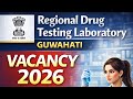 Regional drug testing laboratory Guwahati vacancy 2026| walk in interview| central vacancy| 2026