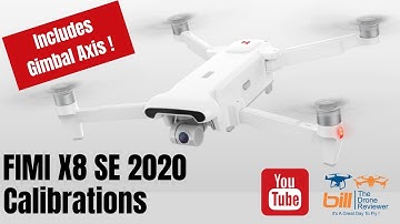 Fimi X8 SE 2020 Calibrations Including Gimbal Axis !