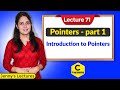 C71 pointers in c  part 1 introduction to pointers in c  c programming tutorials