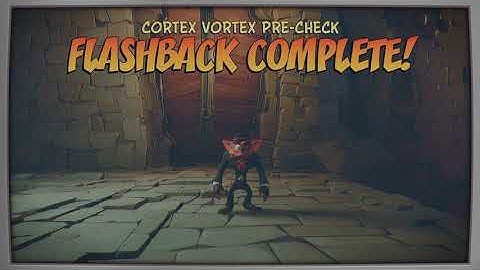 Crash Bandicoot 4: Cortex Vortex Pre-Check 100% Platinum - Flashback Tape #11