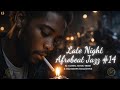 Late Night Afrobeat Jazz #14 – Modern Afrobeat Jazz Fusion Compilation