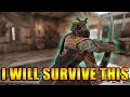 I will SURVIVE this! [For Honor]