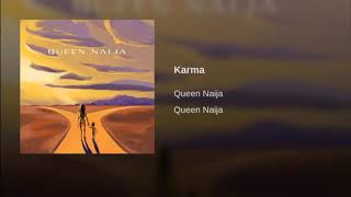 Queen Naija - Karma (Slowed Down) Audio Only