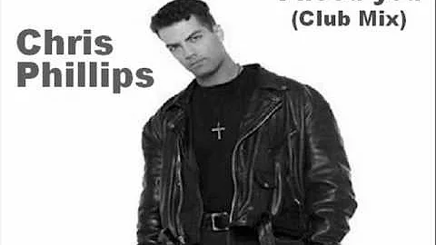 Chris Phillips - I need you (Club Mix)