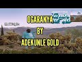 OGARANYA Lyrics By Adekunle Gold (Freddie
