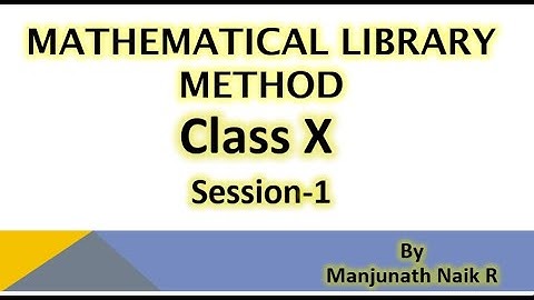 Class X Computer Application Mathematical Library Method Session 1 by Manjunath Naik R