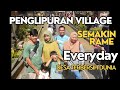 PENGLIPURAN BALI | Tetap Menjadi Desa Terbersih Dunia