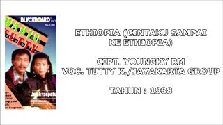 Video thumbnail of "TUTTY K./JAYAKARTA GROUP - ETHIOPIA (CINTAKU SAMPAI KE ETHIOPIA) (Cipt. Youngky RM) (1988)"