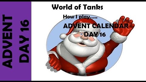 WOT: How I play... Advent Calendar Day 16 - IS2
