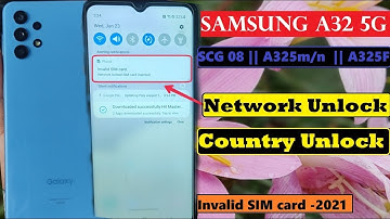 A 32 Samsung [A325 5G] NETWORK UNLOCK || SCG 08 Coutry Unlock - Galaxy a32 5g scg 08 Unlock