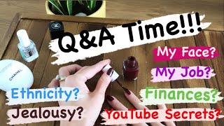 Q&A TIME!!! Part 1 (Answering your questions while painting my nails!)