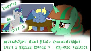 MuseScript Semi Blind Commentaries: Lifes a Breeze Episode 7