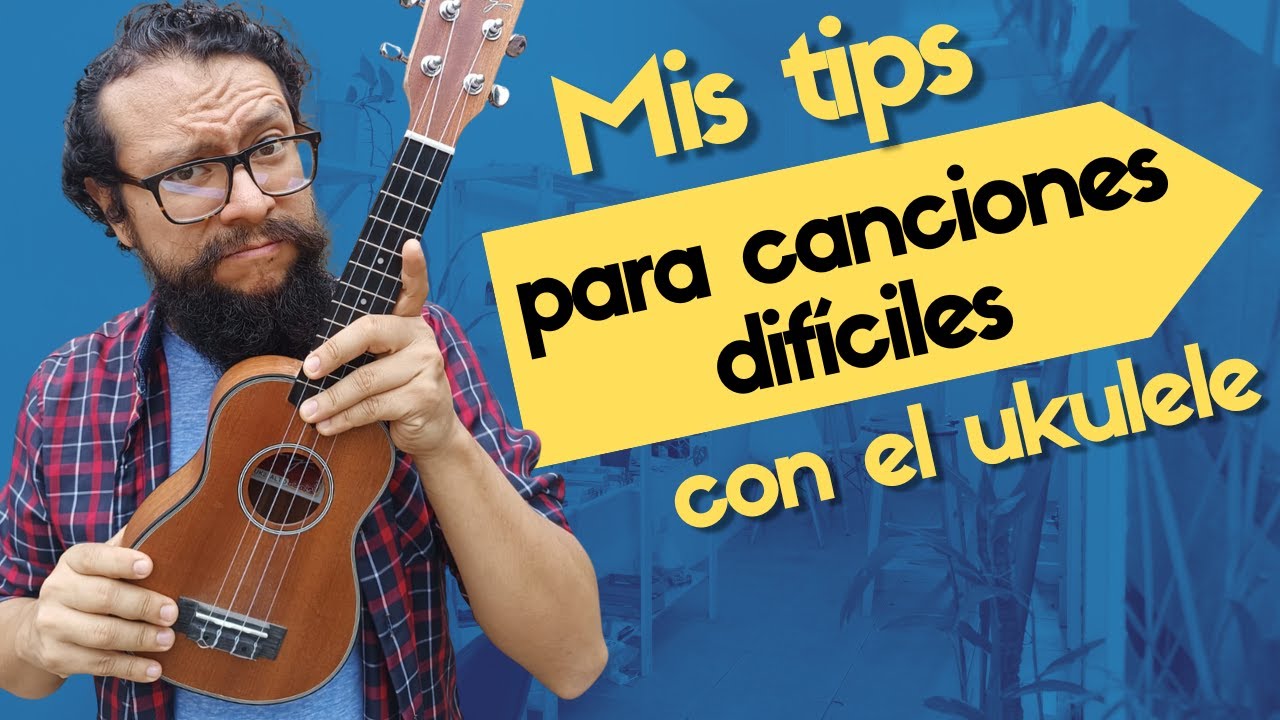 ¿Qué hacer si una canción se siente DIFÍCIL en ukulele?Spoiler: no siempre necesitas “practicar más”