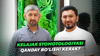 KELAJAK STOMATOLOGIYASI | Bobir Akilkhanov