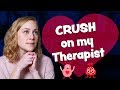 I have a CRUSH on my Therapist! | Kati Morton