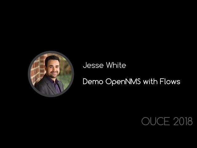 Jesse White: Demo OpenNMS with Flows