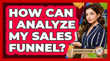 How Can I Analyze My Sales Funnel?