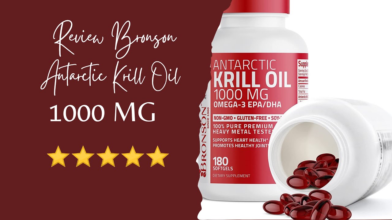What You Need To Know About Bronson Antarctic Krill Oil 1000 mg An In