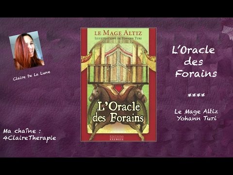 L'Oracle des Forains - Le Mage Altiz, Y. Turi (review, video)