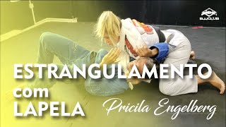 Jiu Jitsu - Estrangulamento com lapela - Pricila Engelberg - BJJCLUB