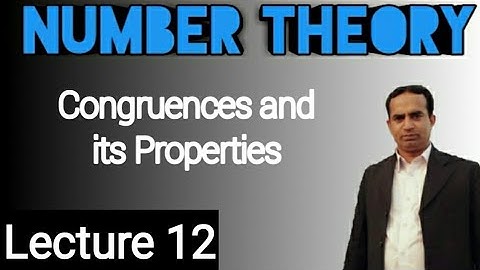 Congruence’s and Its Properties| Lecture 12 |Number Theory | Urdu/Hindi