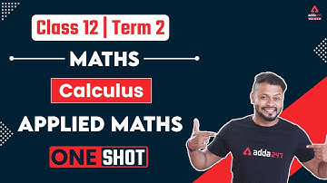 Applied Maths Class 12 Term 2 | Calculus Class 12 Applied Maths | Term 2 Exam | Class 12 Maths
